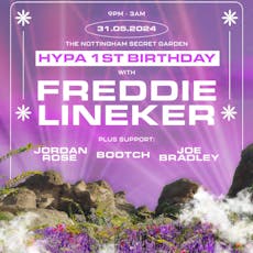 HYPA 1st birthday w/ special guest Freddie Lineker at Nottingham Secret Garden