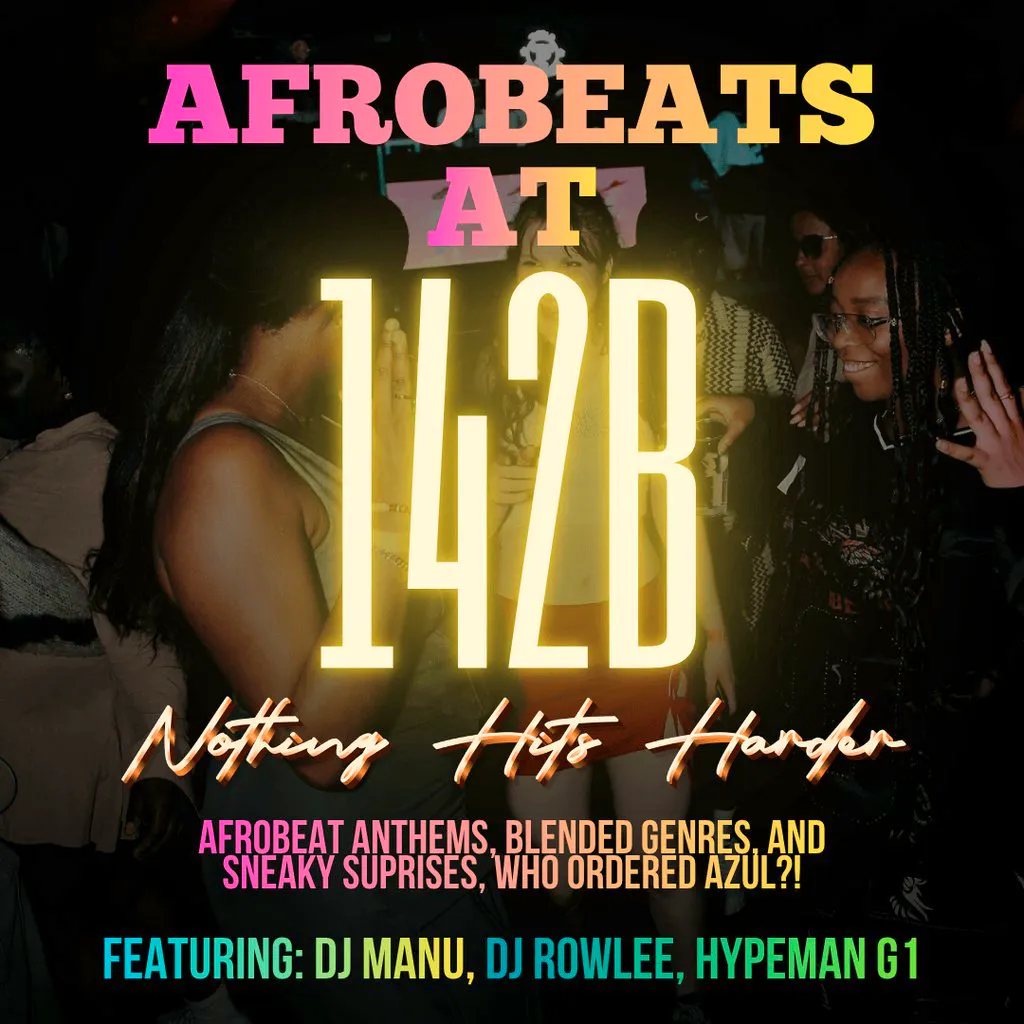 AFROBEATS @142B!Nothing Hits Harder! at 142B Lounge Glasgow