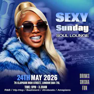 Sexy Sunday :: Bank Holiday Party at Soul Lounge Clapham