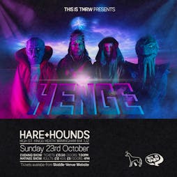 HENGE [Matinee Show] Tickets | Hare And Hounds Birmingham  | Sun 23rd October 2022 Lineup