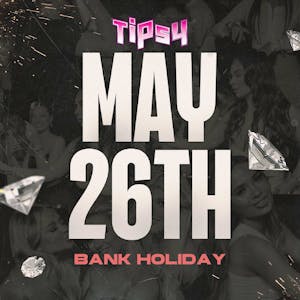 Tipsy Bank Holiday Sunday | 26th May