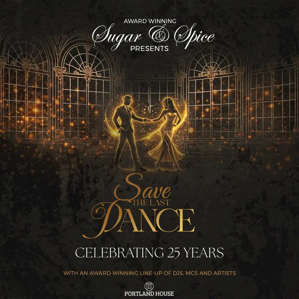 Sugar And Spice Presents...Save The Last Dance at Portland House