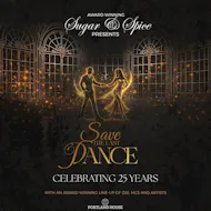 Sugar And Spice Presents...Save The Last Dance at Portland House