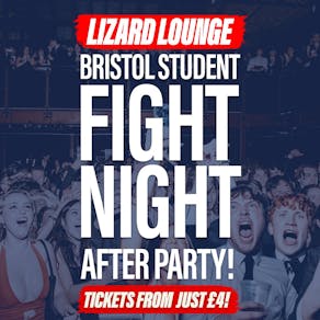 Bristol Student Fight Night - After Party