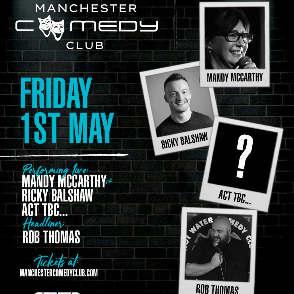 Manchester Comedy Club presents: ROB THOMAS AND FRIENDS at Area Manchester