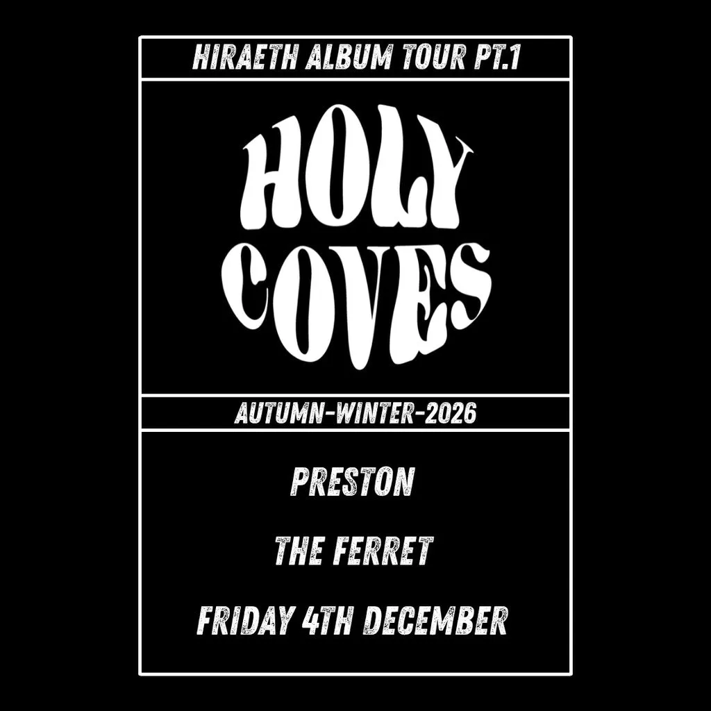 Holy Coves Album Release Tour - Autumn/Winter 2026 at The Ferret