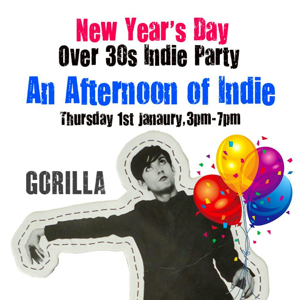 NEW YEARS DAY An Afternoon of Indie: MANCHESTER (over 30s) at Gorilla