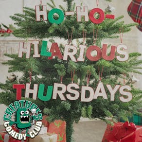 "Ho-Ho-Hilarious Thursdays" || Creatures Comedy Club