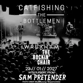 Catfishing The Bottlemen live in Wrexham