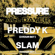 PRESSURE: Freddy K & Slam at SWG3