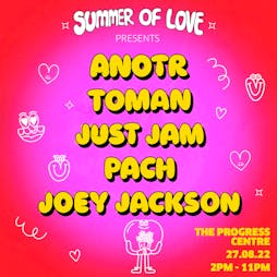 SOL Presents: ANOTR, Toman, Pach, Just Jam, Joey Jackson  Tickets | The Progress Centre Manchester  | Sat 27th August 2022 Lineup