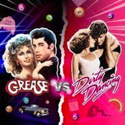 Grease vs Dirty dancing - Bexleyheath 27/4/24 Tickets | Buzz Bingo Bexleyheath Bexleyheath  | Sat 27th April 2024 Lineup