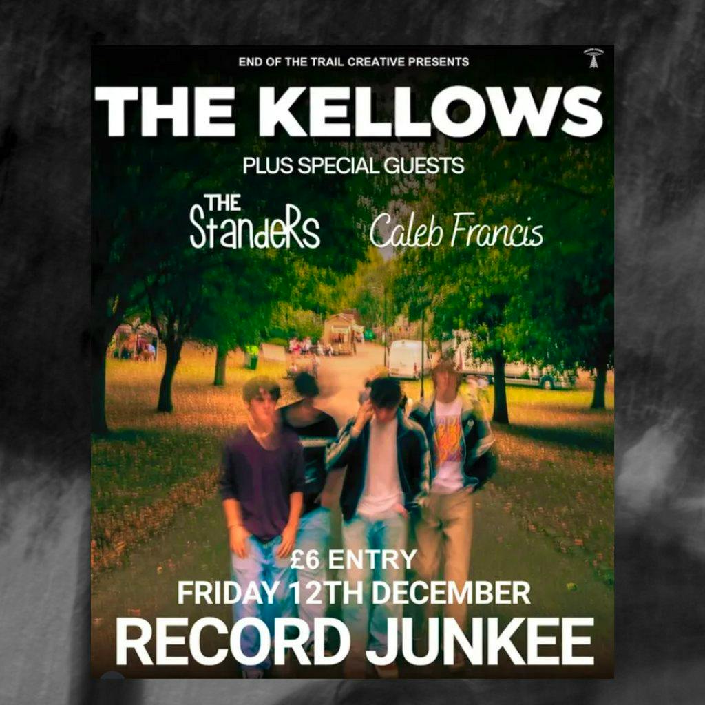 The Kellows w/Hollows,The Standers,Caleb Francis @ Record Junkee at Record Junkee