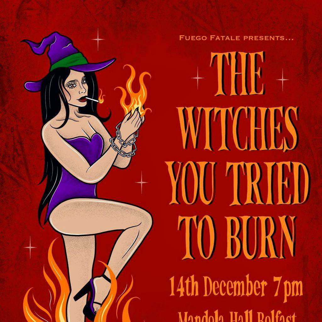 The witches you tried to burn-Fuego Fatale at Mandela Hall