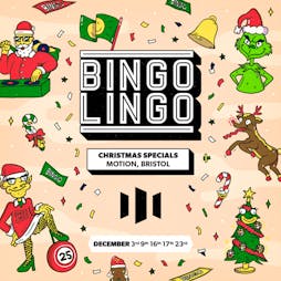 Bingo Lingo - Bristol - Christmas Special Tickets | Motion Bristol  | Fri 23rd December 2022 Lineup