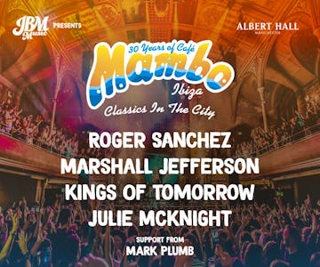 30 Years Of Cafe Mambo | Roger Sanchez, Marshall Jefferson &more