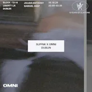 Omni x SlapFunk: Samuel Deep & Julian Anthony at Block.