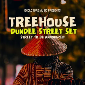 Enclosure Music presents: TREEHOUSE PART 1 - Street Set