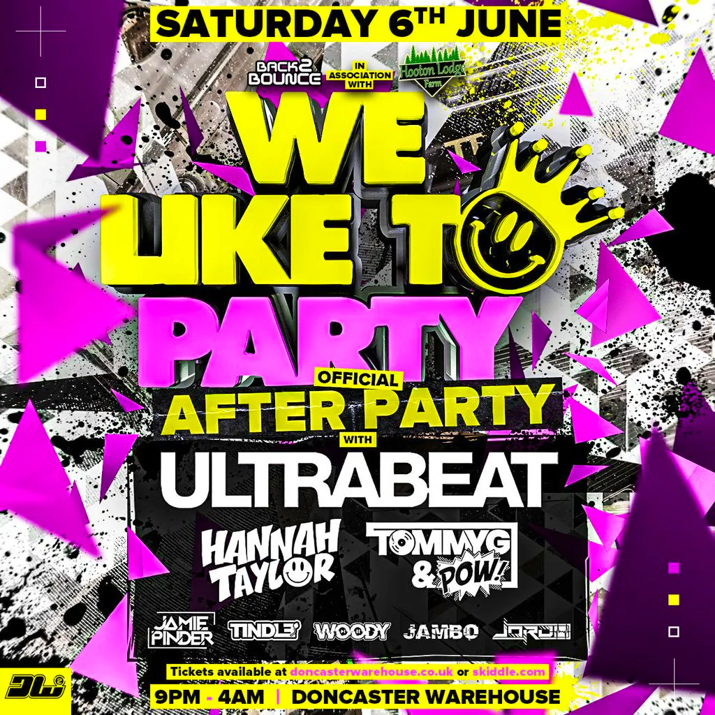Back2Bounce Presents We Like To Party Official After Party at The Doncaster Warehouse