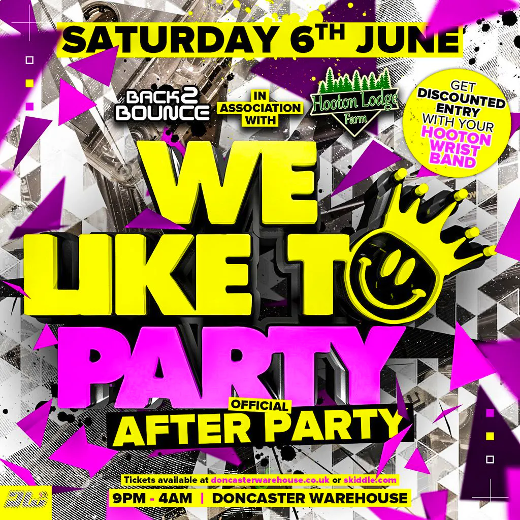 Back2Bounce Presents We Like To Party Official After Party at The Doncaster Warehouse