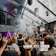 Switch Presents Shake It By Day at The Manor House Tunbridge Wells