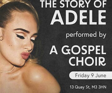 The Story of Adele: A Gospel Rendition
