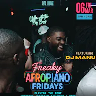 Freaky AfroPiano Fridays!!!feat. DJ MANU! at 142B Lounge Glasgow