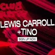Lewis Carroll & Tino - The House Circle at Club Colette
