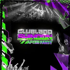 Clubland Swindon Official After Party