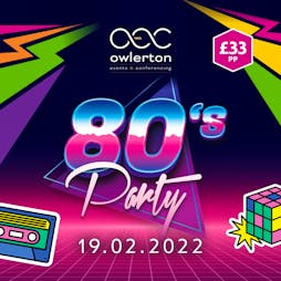 Back to the 80's Party | The OEC Sheffield  | Sat 19th February 2022 Lineup