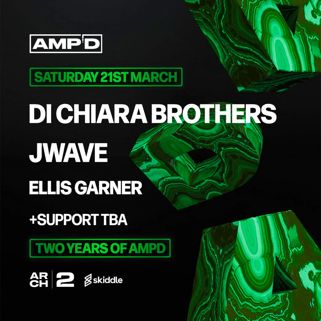 AMPD Presents Di Chiara Brothers, JWave & Ellis Garner at Arch 2