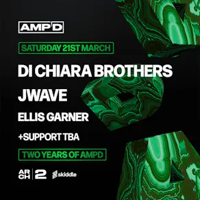 AMPD Presents Di Chiara Brothers, JWave & Ellis Garner