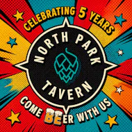 Come BEer with us (Celebrating 5 years of the North Park Tavern) at North Park Tavern