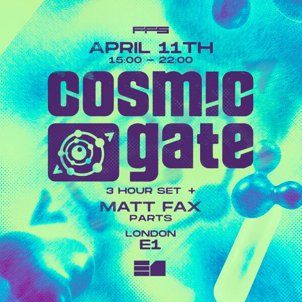 Cosmic Gate - London at Unit 2, 110 Pennington St, London E1W 2BB