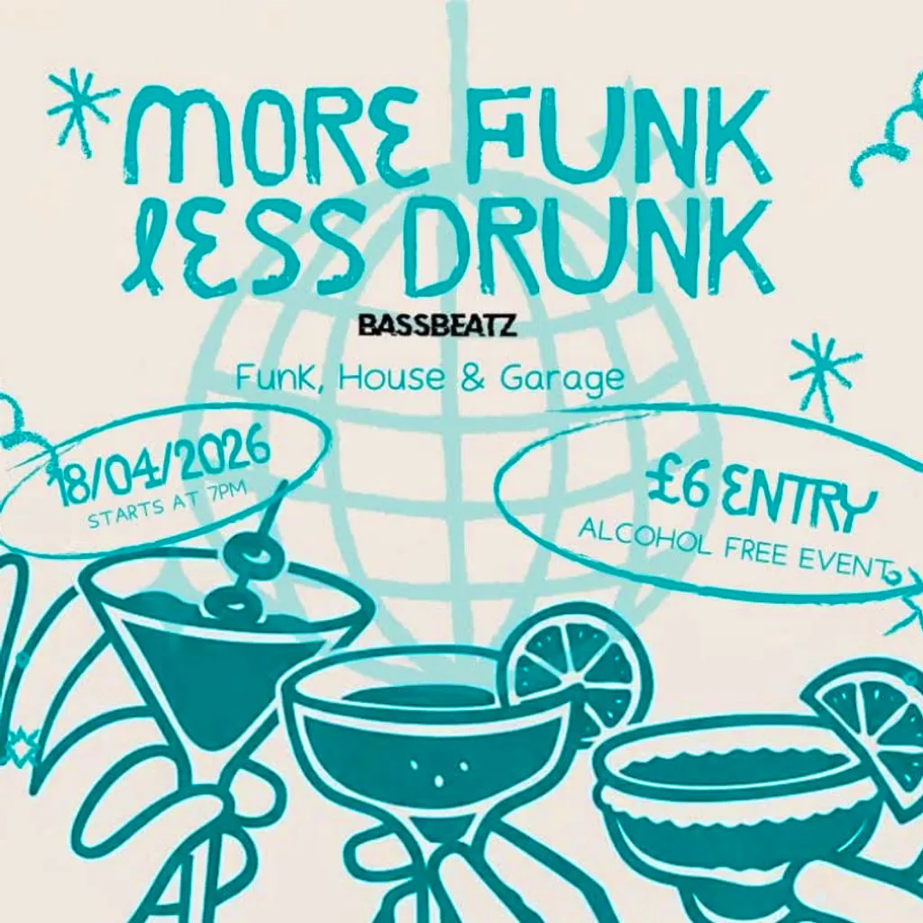 More Funk Less Drunk at Black Swan Arts,