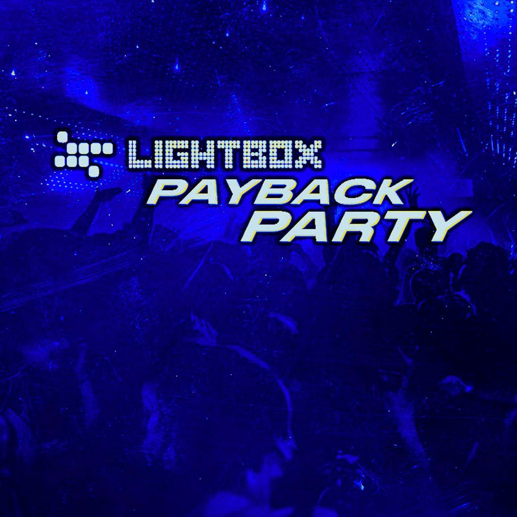 Lightbox January Payback Lightbox London, London Fri 26th January