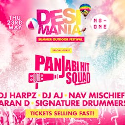 Desi Mania - Summer Outdoor Festival - NG One Tickets | NG ONE Night Club Nottingham  | Thu 23rd May 2024 Lineup