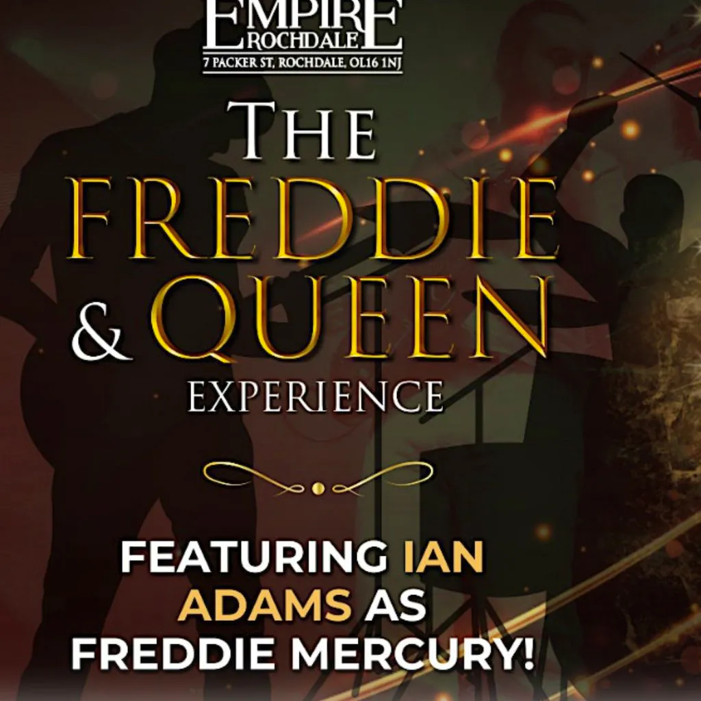 The Freddie and Queen Experience - Live at Empire Rochdale at Empire Rochdale