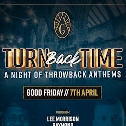 Turn Back Time Tickets | The Guild Chester Chester  | Fri 7th April 2023 Lineup