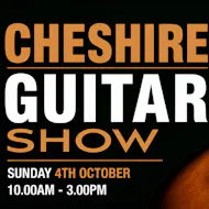Cheshire Guitar Show at Crewe Alexandra Crewe CW2 6EB