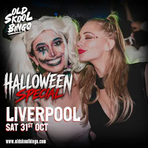 Old Skool Bingo Sat 31st October Liverpool Halloween special