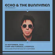 Echo & the Bunnymen: Album Launch Show at Camp And Furnace