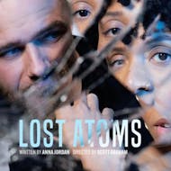 Lost Atoms at Lyric Hammersmith