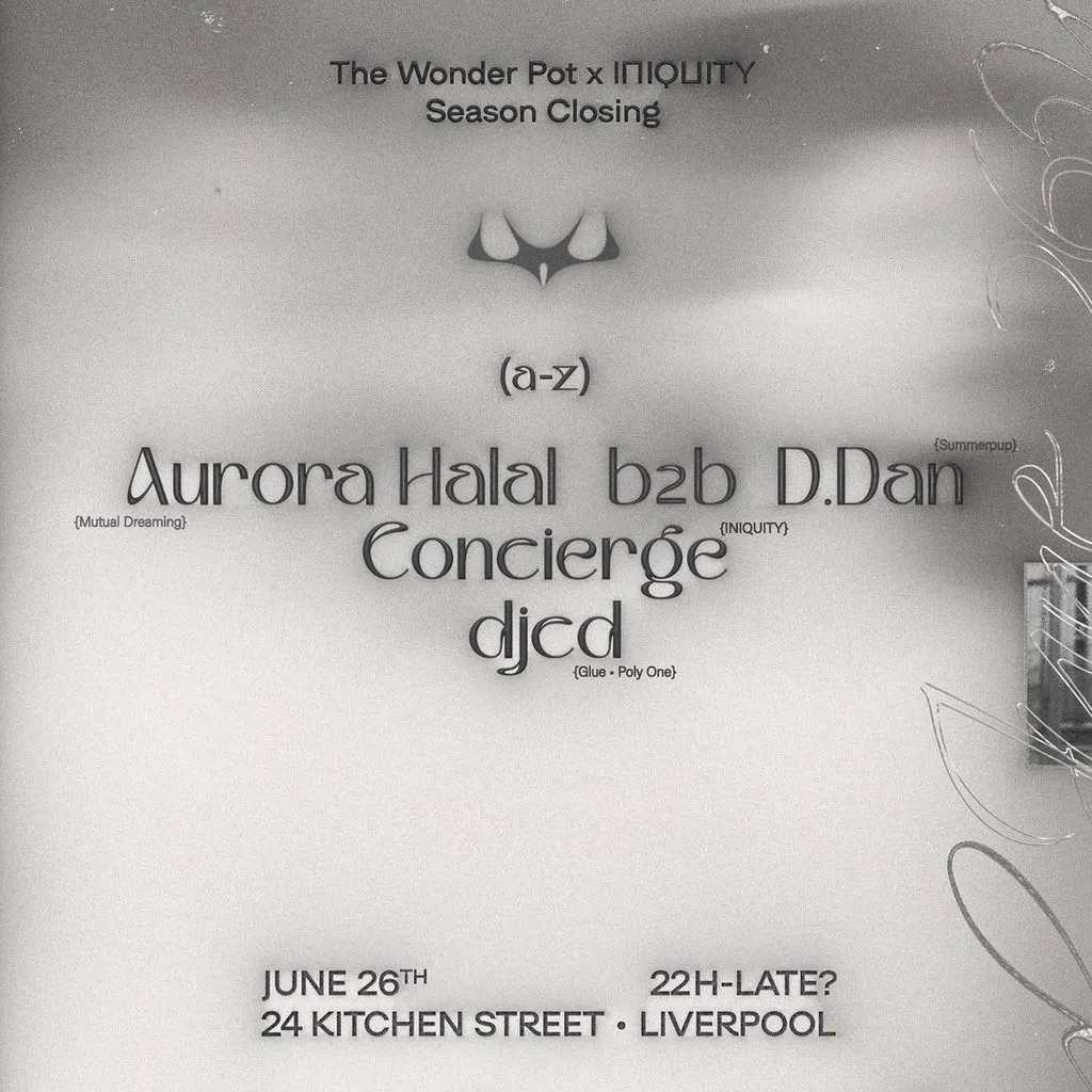 INIQUITY X TWP presents: Season Closing - Aurora Halal b2b D.dan at 24 Kitchen Street