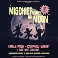 Mischief Under The Moon - A Family Halloween Day Party at Campfield Market