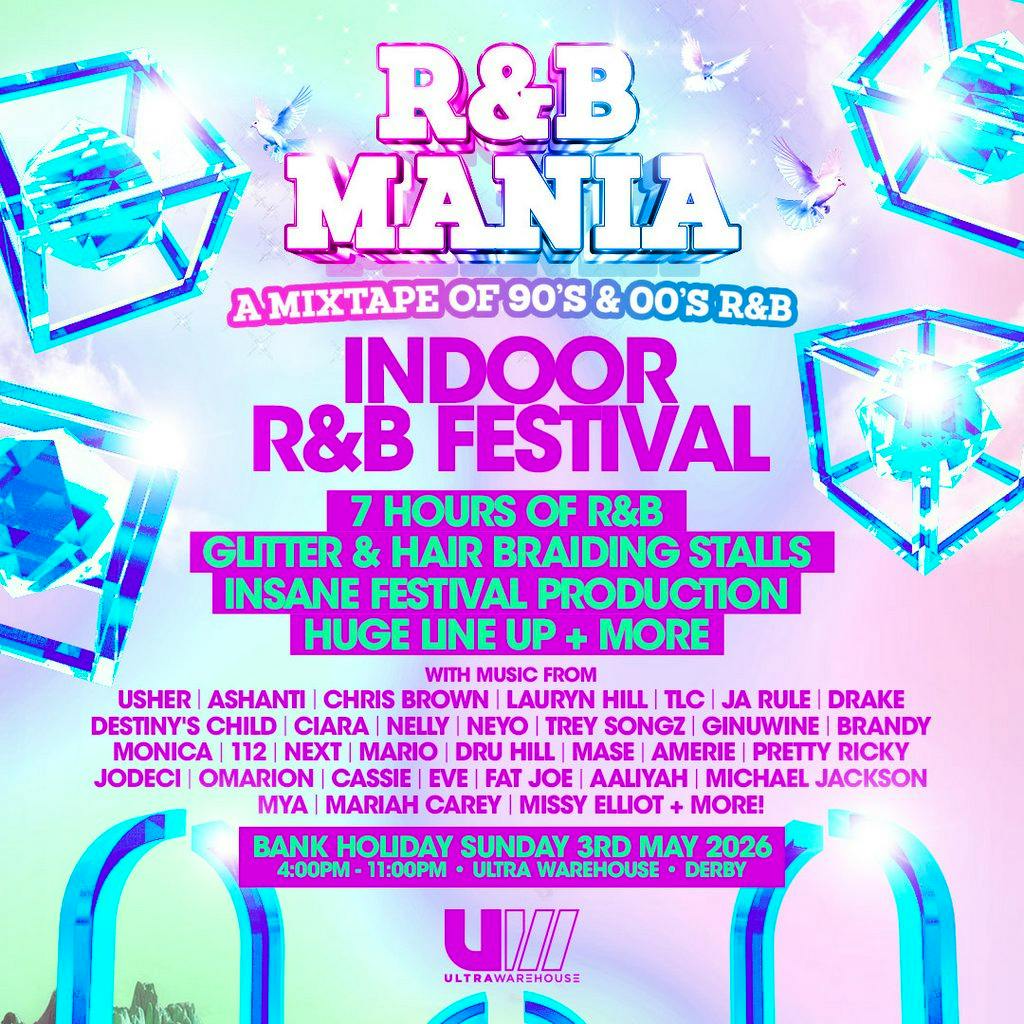 RNB MANIA | Derby's R&B Festival at Ultra Warehouse