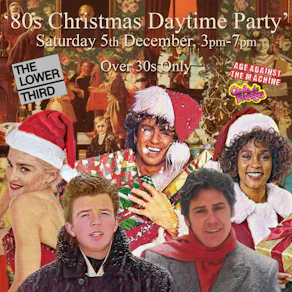 80s XMAS DAYTIME PARTY: Age Against The Machine (30+), 3pm-7pm