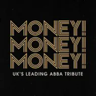MONEY! MONEY! MONEY! UK's Leading ABBA Tribute at HMV EMPIRE COVENTRY
