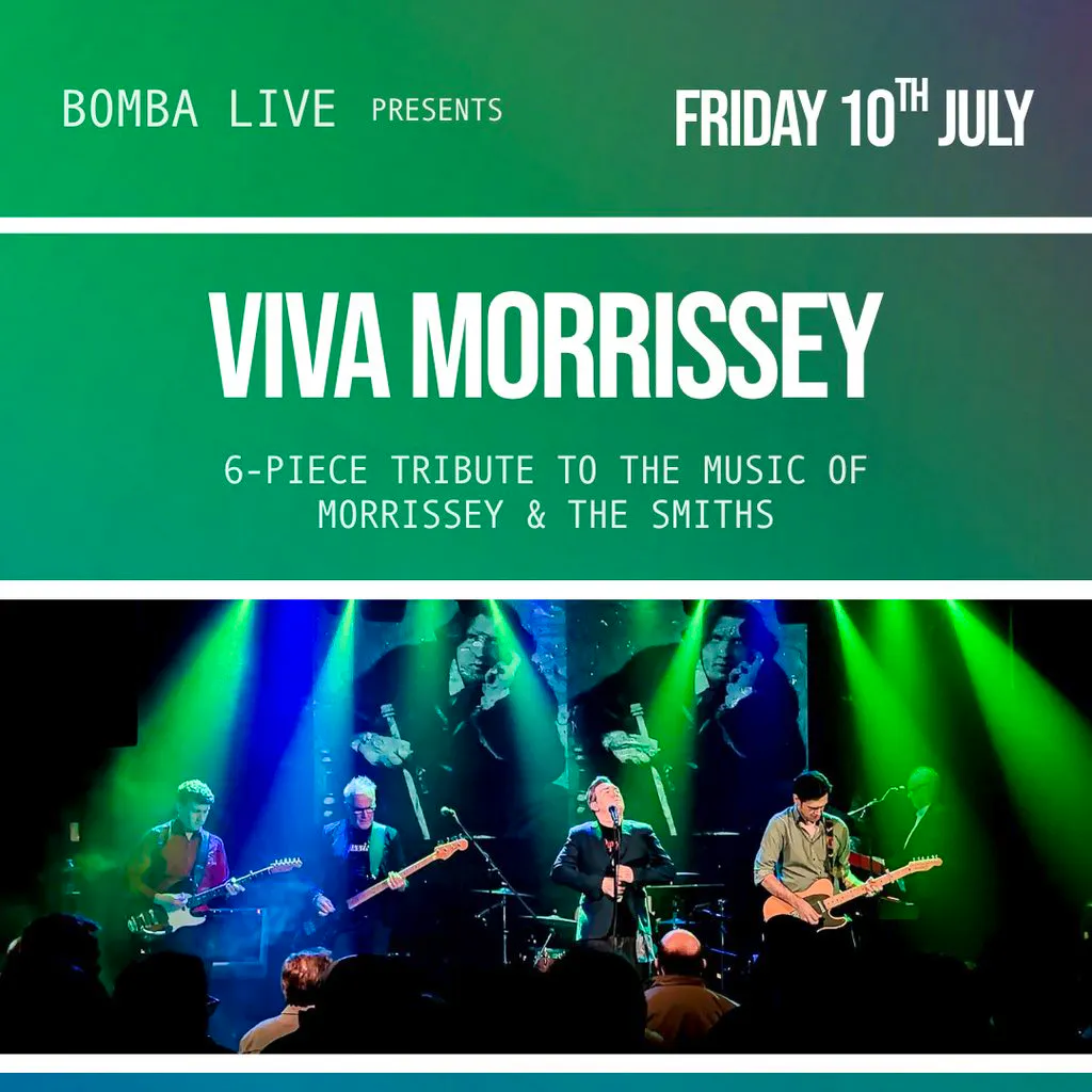 VIVA MORRISSEY (The Smiths tribute) | 10.07.26 | Bomba Exeter at Bomba Exeter