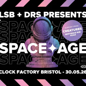 LSB + DRS Present: SPACE AGE